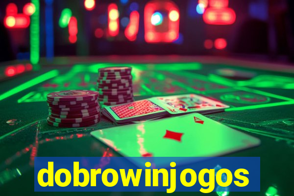 dobrowinjogos