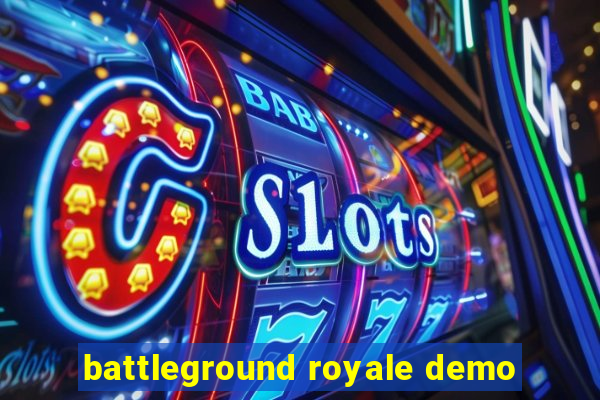 battleground royale demo