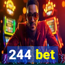 244 bet