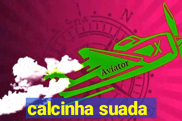 calcinha suada