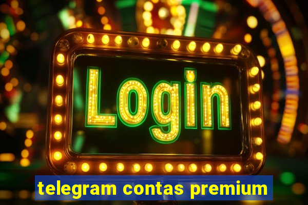 telegram contas premium