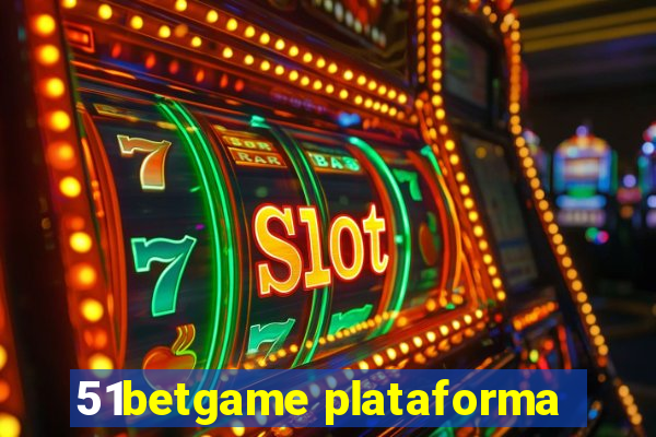 51betgame plataforma