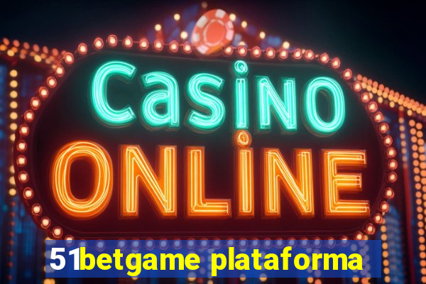 51betgame plataforma