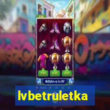 lvbetruletka