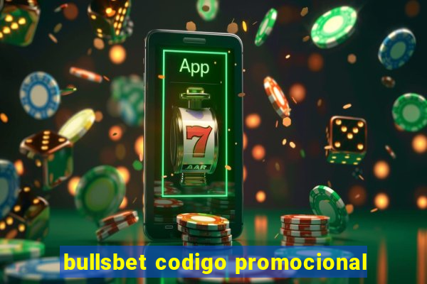 bullsbet codigo promocional