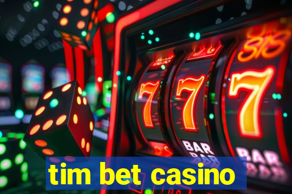 tim bet casino