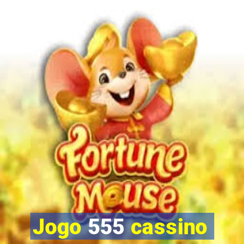 Jogo 555 cassino