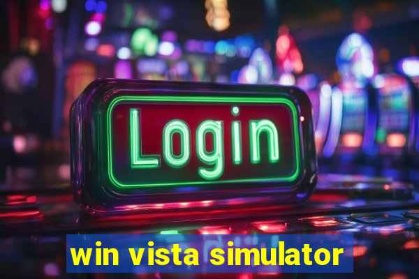 win vista simulator