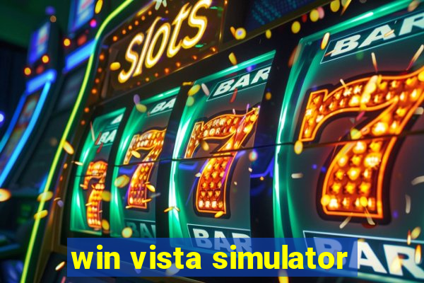 win vista simulator