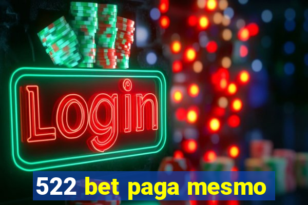 522 bet paga mesmo