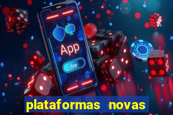 plataformas novas que est o pagando