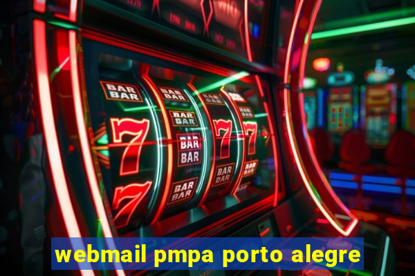 webmail pmpa porto alegre