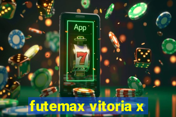 futemax vitoria x