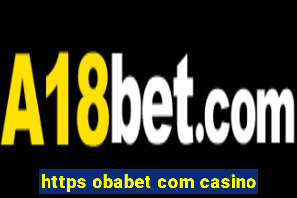 https obabet com casino