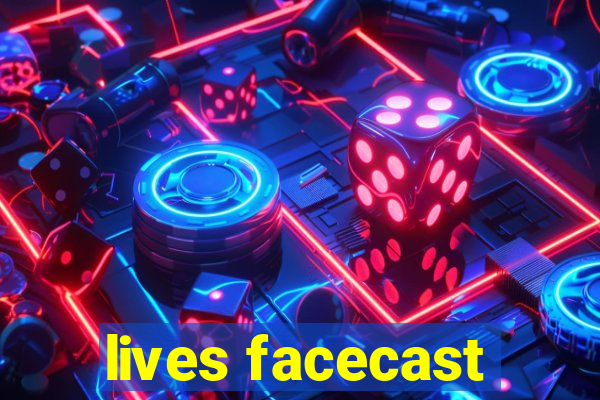 lives facecast