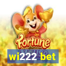 wi222 bet