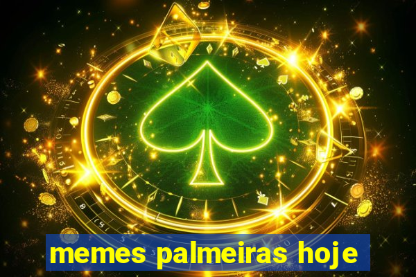 memes palmeiras hoje