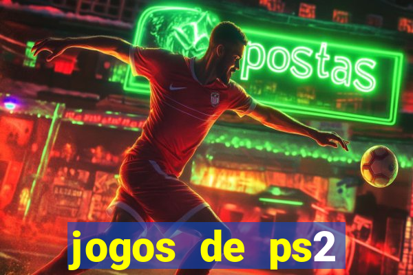 jogos de ps2 formato iso