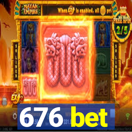 676 bet