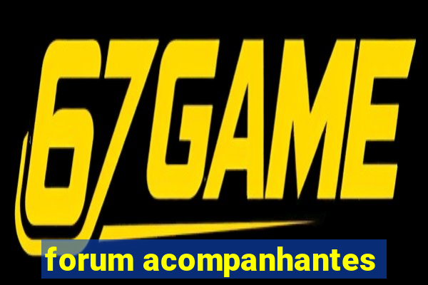 forum acompanhantes