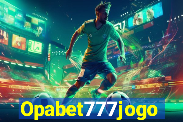 Opabet777jogo