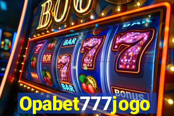 Opabet777jogo