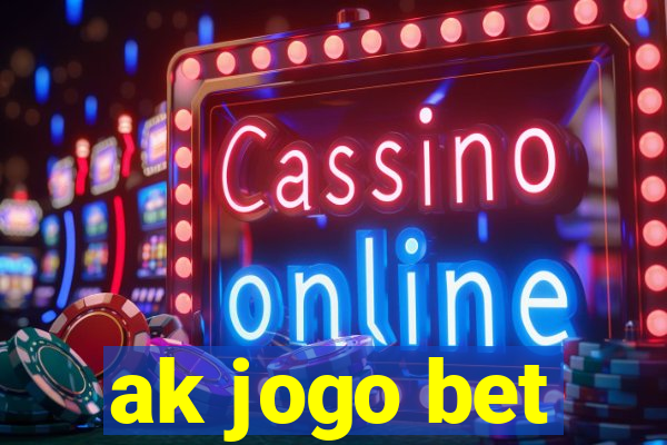 ak jogo bet