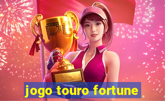 jogo touro fortune