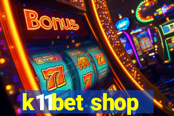 k11bet shop