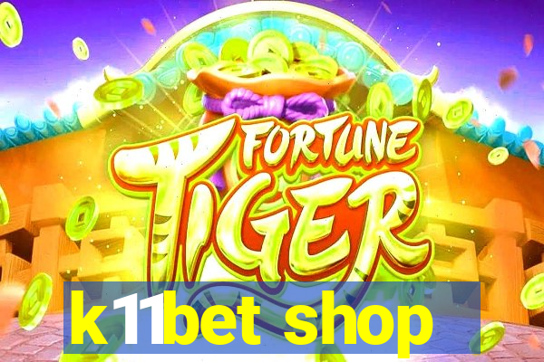 k11bet shop