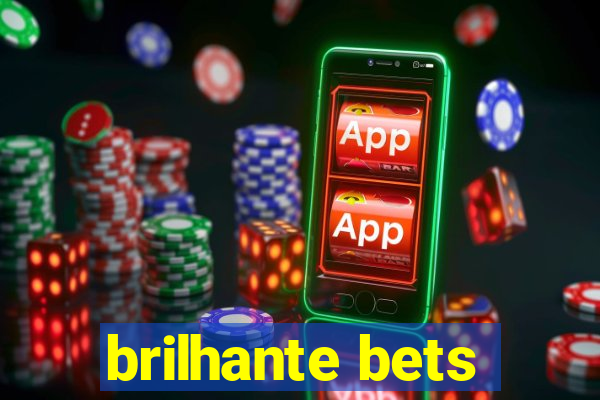 brilhante bets