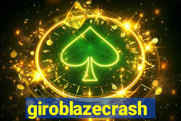 giroblazecrash