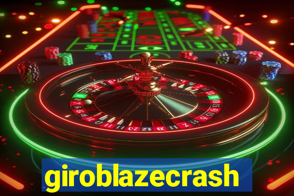 giroblazecrash