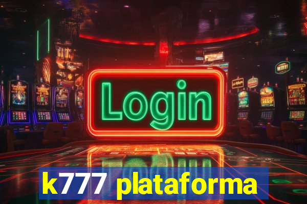 k777 plataforma