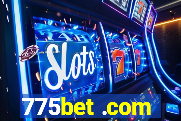 775bet .com