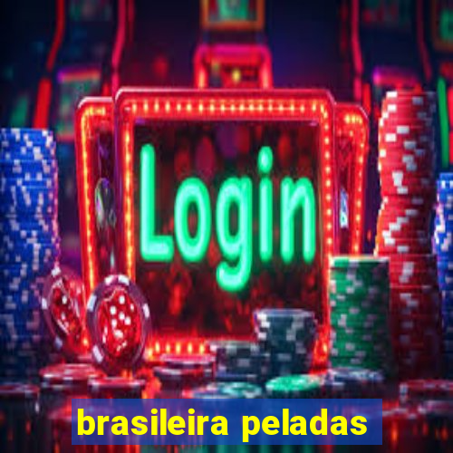 brasileira peladas