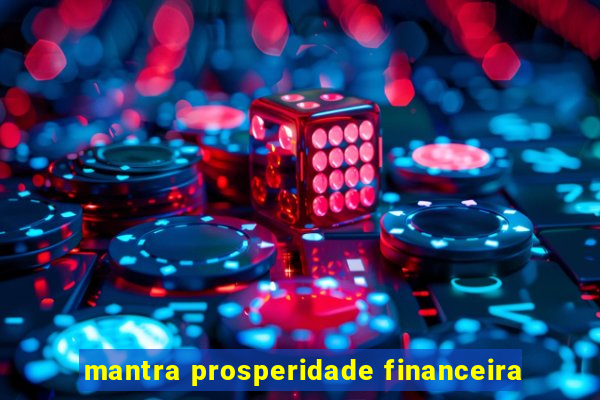 mantra prosperidade financeira