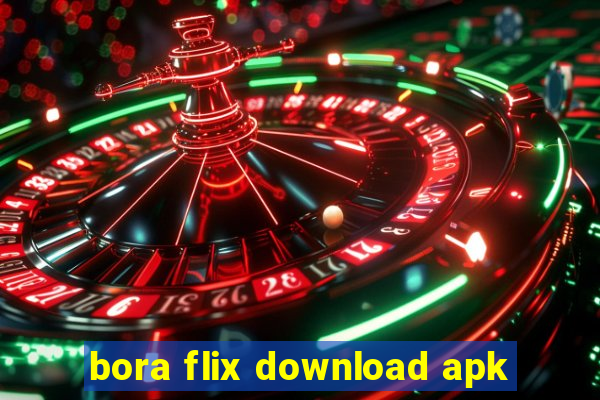 bora flix download apk