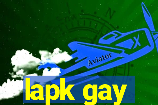 lapk gay