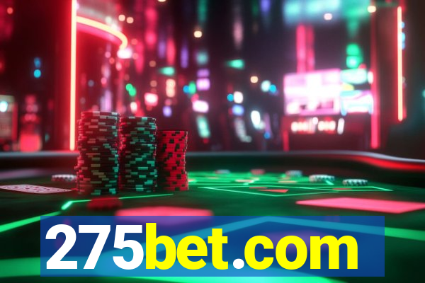 275bet.com