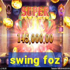 swing foz