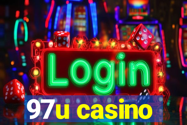 97u casino