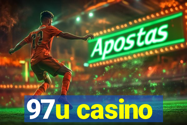 97u casino