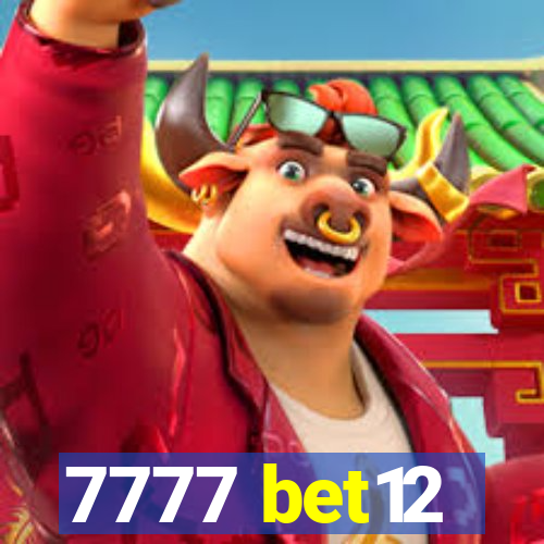 7777 bet12