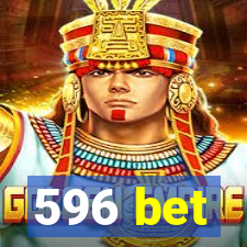 596 bet