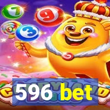 596 bet