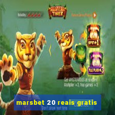 marsbet 20 reais gratis