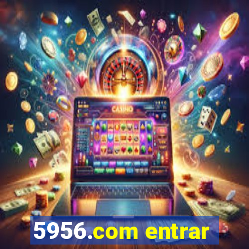 5956.com entrar