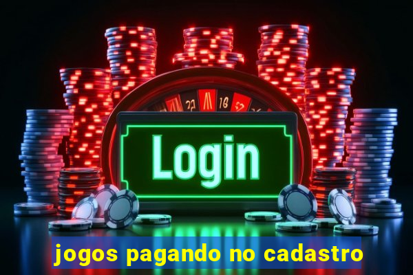 jogos pagando no cadastro