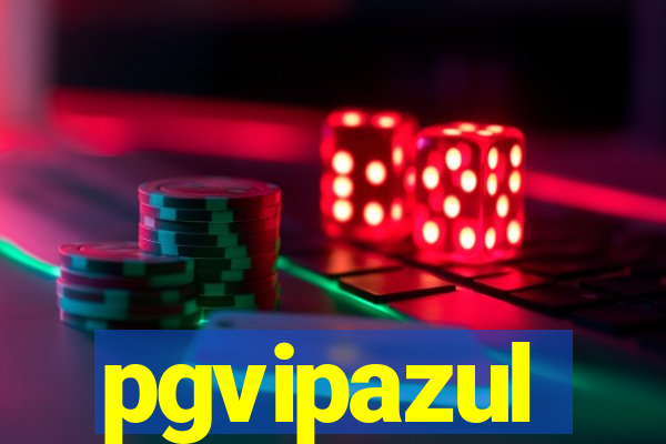 pgvipazul